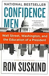 Confidence Men: Wall Street, Washington, and the Education of a President (Paperback)