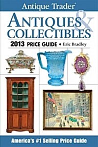 Antiques & Collectibles Price Guide (Paperback, 29th, 2013)