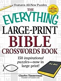 The Everything Large-Print Bible Crosswords Book (Paperback, CSM, Large Print)