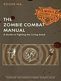 The Zombie Combat Manual: A Guide to Fighting the Living Dead (MP3 CD)