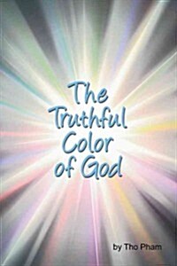 The Truthful Color of God (Paperback)