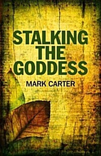 Stalking the Goddess (Paperback)