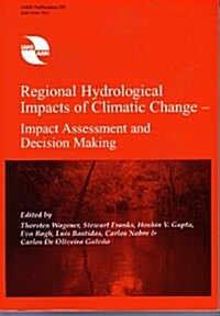 Regional Hydrological Impacts of Climatic Change (Paperback)