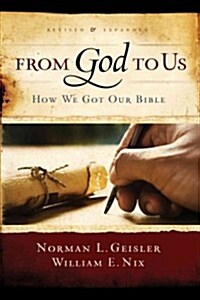 From God to Us: How We Got Our Bible (Paperback, Revised, Expand)