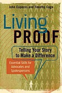 Living Proof: Telling Your Story to Make a Difference (Paperback)