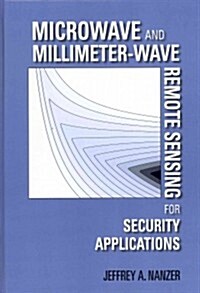 Microwave and Millimeter-Wave Remote Sensing for Security Applications (Hardcover)