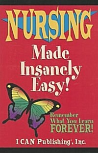 Nursing Made Insanely Easy! (Paperback, 6th)