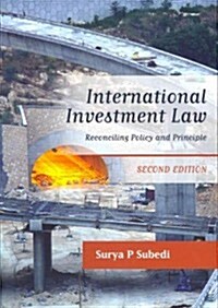 International Investment Law : Reconciling Policy and Principle (Paperback, 2 Rev ed)