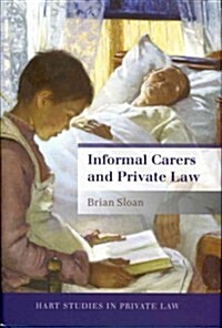 Informal Carers and Private Law (Hardcover)