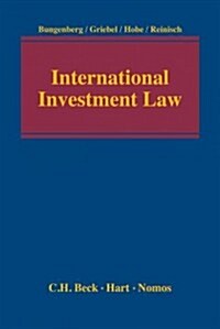 International Investment Law : A Handbook (Hardcover)