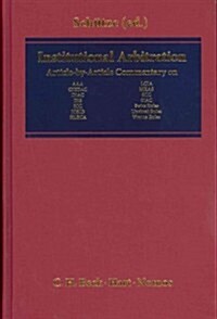 Institutional Arbitration : A Commentary (Hardcover)