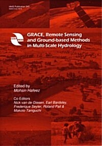 Grace, Remote Sensing and Ground-Based Methods in Multi-Scale Hydrology (Paperback)