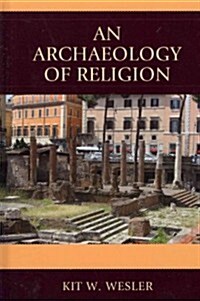 An Archaeology of Religion (Hardcover)