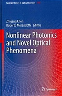 Nonlinear Photonics and Novel Optical Phenomena (Hardcover, 2013)