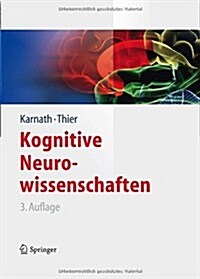 Kognitive Neurowissenschaften (Hardcover, 3, 3., Aktual. U.)