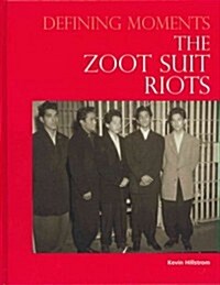 The Zoot Suit Riots (Hardcover)