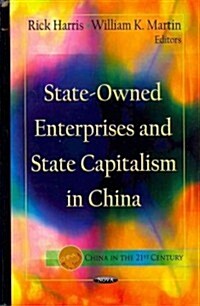 State-Owned Enterprises & State Capitalism in China (Hardcover, UK)