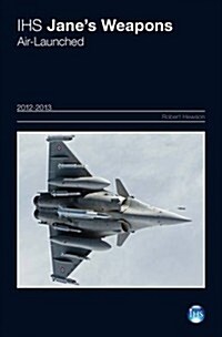 Janes Weapons: Air-Launched 2012-2013 (Hardcover, 59 ed)