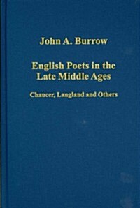 English Poets in the Late Middle Ages : Chaucer, Langland and Others (Hardcover)