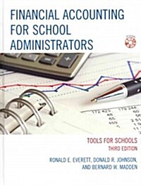 Financial Accounting for School Administrators: Tools for School [With CDROM] (Hardcover, 3)