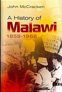 A History of Malawi : 1859-1966 (Hardcover)