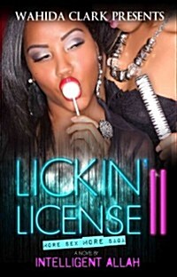 Lickin License II: More Sex, More Saga (Paperback)