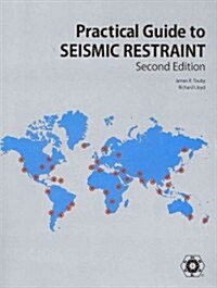 Practical Guide to Seismic Restraint (Paperback, 2nd)