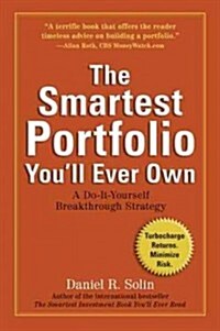 The Smartest Portfolio Youll Ever Own: A Do-It-Yourself Breakthrough Strategy (Paperback)