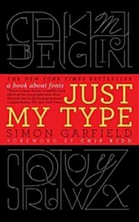 Just My Type: A Book about Fonts (Paperback)