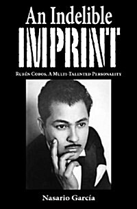 An Indelible Imprint: Ruben Cobos (Paperback)