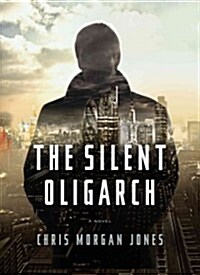 The Silent Oligarch (Hardcover)