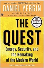 The Quest: Energy, Security, and the Remaking of the Modern World