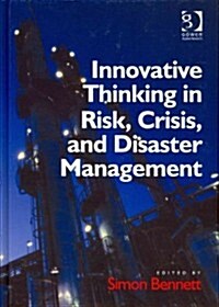 Innovative Thinking in Risk, Crisis, and Disaster Management (Hardcover)