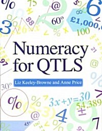 Numeracy for QTLS : Achieving the Minimum Core (Paperback)