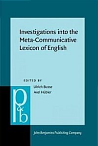 Investigations into the Meta-Communicative Lexicon of English (Hardcover)