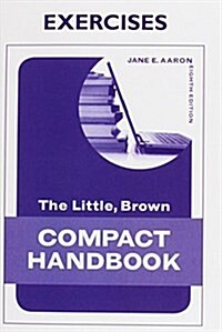 Exercise Book for the Little, Brown Compact Handbook (Paperback, 8th)