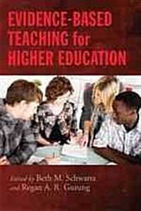 Evidence-Based Teaching for Higher Education (Paperback)