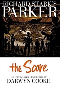 Richard Starks Parker: The Score (Hardcover)
