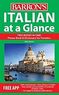 Italian at a Glance: Foreign Language Phrasebook & Dictionary (Paperback, 5, Revised)