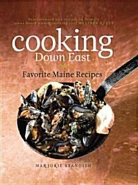 Cooking Down East: Favorite Maine Recipes (Paperback)