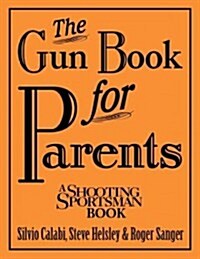 The Gun Book for Parents (Hardcover)