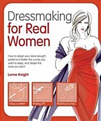 Dressmaking for Real Women (Paperback)