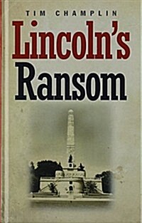 Lincolns Ransom (Hardcover)