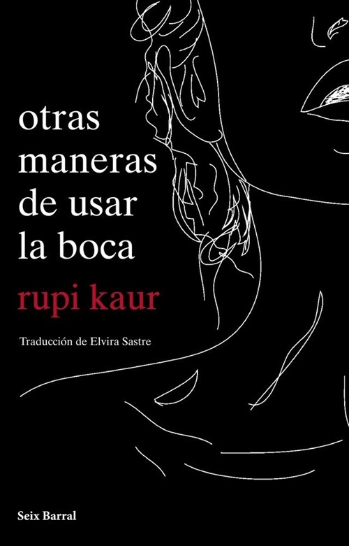 OTRAS MANERAS DE USAR LA BOCA (Paperback)