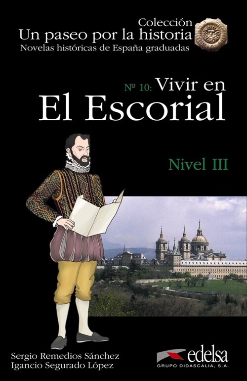 VIVIR EN EL ESCORIAL (UN PASEO POR LA HISTORIA) (Paperback)