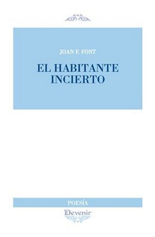 EL HABITANTE INCIERTO (Paperback)