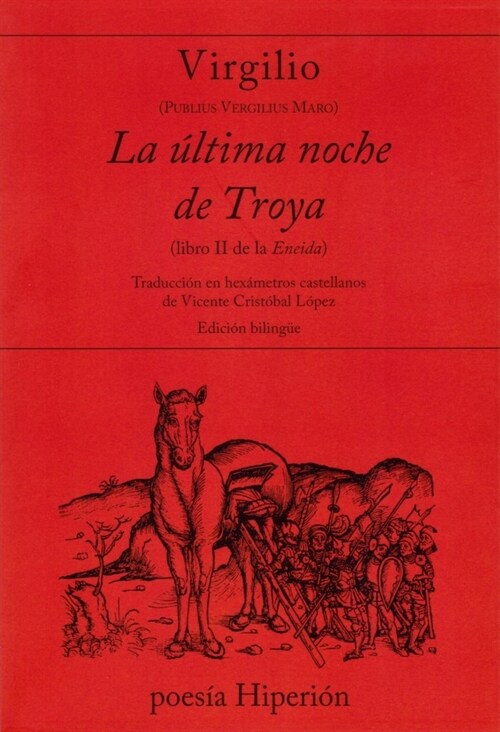 LA AºLTIMA NOCHE DE TROYA (LIBRO II DE LA ENEIDA) (Book)