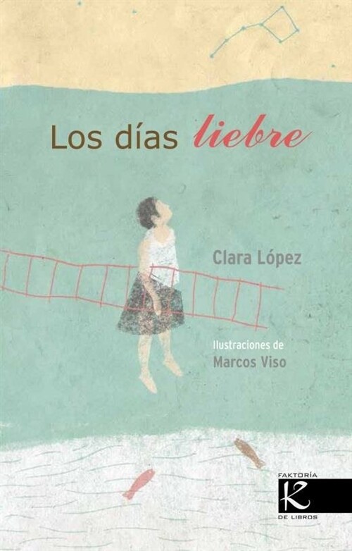 LOS DIAS LIEBRE (Hardcover)
