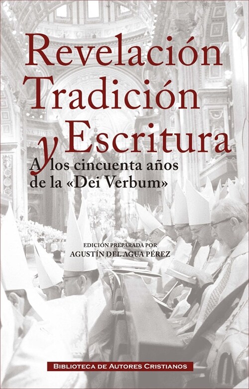 REVELACION TRADICION Y ESCRITURA (Paperback)