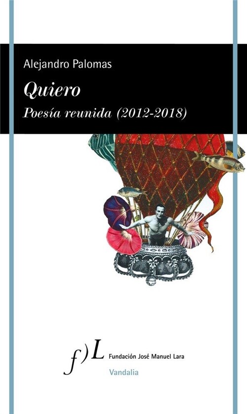 QUIERO. POESA­A REUNIDA (2012-2018) (Paperback)